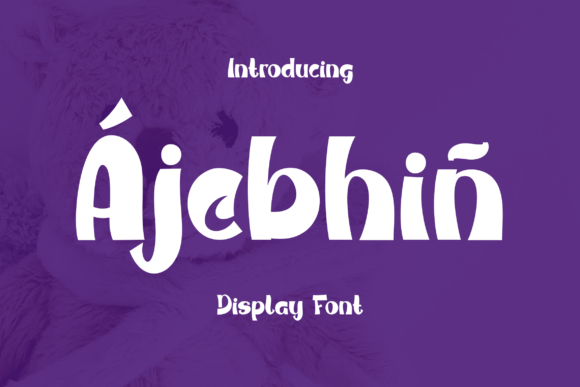 Ajebhin: The Playful Display Font for Modern Editorial Design