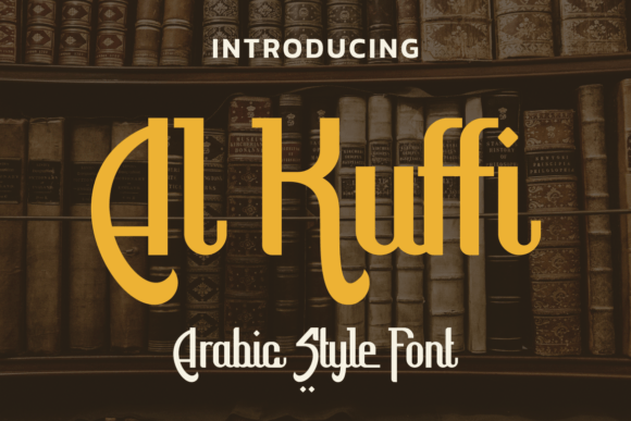 Al Kuffi: The Elegant Typeface That Transformed My Small Business Brand