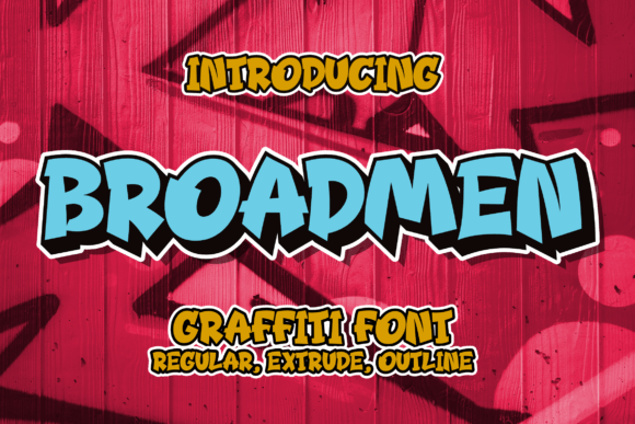 Broadmen: The Graffiti Display Font for Bold Editorial Design