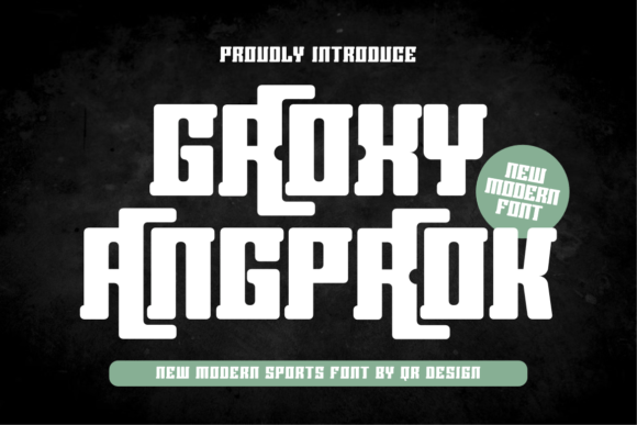 Groxy Angproak: A Modern Font for Branding Success