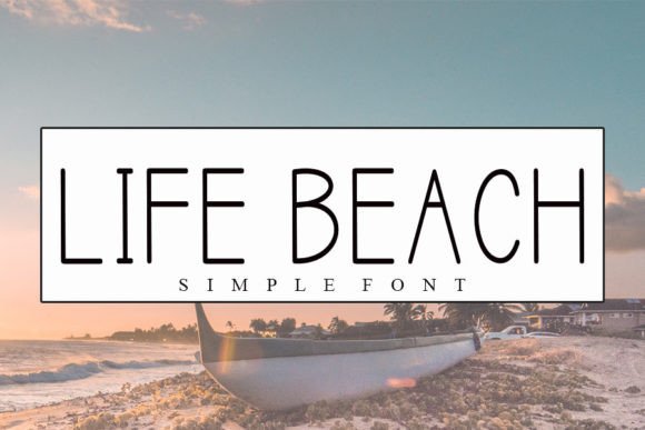 Life Beach Font in Action: A Marketer's Perspective