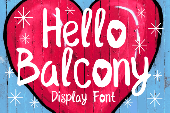 Why Hello Balcony is the Perfect Display Font for Your Next Campaign